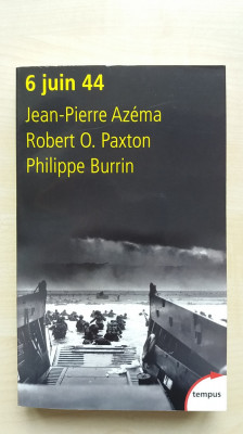 Jean-Pierre Azema, Robert O. Paxton, Philippe Burrin &amp;ndash; 6 juin 44 foto
