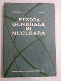 FIZICA GENERALA SI NUCLEARA - D. Auslander / I. Macavei