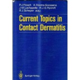 Current topics in contact dermatitis - A. Dooms-Goossens, P. J. Frosch
