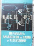 DEPANAREA APARATELOR DE RADIO SI TELEVIZIUNE. MANUAL PENTRU SCOLI TEHNICE-ENEEA BARBU, MUCENIC BASOIU-265181