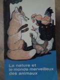 La Nature et le Monde Merveilleux des Animaux - A.I. Chtchetinina - Carte Franceza - Prosvechtchenie 1970 - Animale