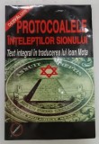 PROTOCOALELE INTELEPTILOR SIONULUI , TEXT INTEGRAL IN TRADUCEREA LUI IOAN MOTA *PREZINTA HALOURI DE APA