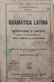 GRAMATICA LATINA. MORFOLOGIE SI SINTAXA PENTRU FOLOSINTA ELEVILOR DE LICEU, SEMINAR SI PARTICULARI-T. VASILESCU