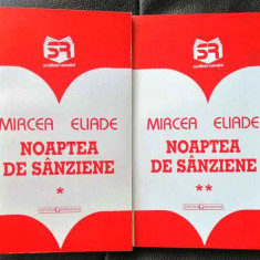 NOAPTEA DE SÂNZIENE - MIRCEA ELIADE, 2 volume