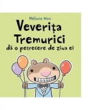 Veverita Tremurici da o petrecere de ziua ei - Vlad Zografi, M&eacute;lanie Watt