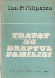 Tratat Dreptul Familiei - Ion P. Filipescu, Editura Academiei, 1989, 557 pagini