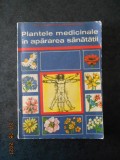 CORNELIU CONSTANTINESCU - PLANTELE MEDICINALE IN APARAREA SANATATII