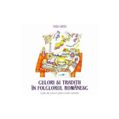 Culori si Traditii in Folclorul Romanesc - Grebu Devis