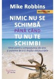 Cumpara ieftin Nimic nu se schimba pana cand tu nu te schimbi., For You