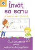 Invat sa scriu litere de mana. Caiet de scriere pentru gradinita si clasa pregatitoare