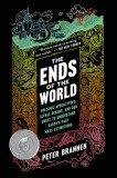 The Ends of the World: Volcanic Apocalypses, Lethal Oceans, and Our Quest to Understand Earth&#039;s Past Mass Extinctions