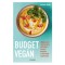Budget veg&aacute;n - T&ouml;bb mint 100 olcs&oacute;, n&ouml;v&eacute;nyi alap&uacute; recept a mindennapokra