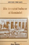 Carte Din Trecutul Balnear al Romaniei de Artemiu Pricajan - Anticariat