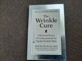 Nicholas Perricone - The wrinkle cure. Unlock the power of cosmeceuticals for