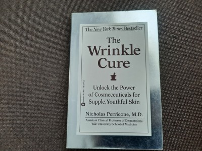 Nicholas Perricone - The wrinkle cure. Unlock the power of cosmeceuticals for foto