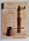 CONFESIUNILE UNUI CAFEGIU de GHEORGHE FLORESCU , 2008