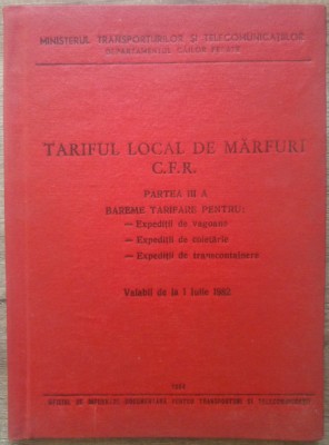 Tariful local de marfuri CFR, bareme tarifare// 1984 foto