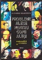 Probleme alese pentru copii alesi (Matematica Magister IX) foto