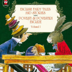 Povești și povestiri bilingve. English fairy tales and stories. Povești și povestiri engleze (Vol. I) - Paperback brosat - Oscar Wilde, D.H. Lawrence,