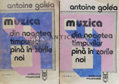 Muzica din noaptea timpurilor pana in zorile noi - 1977 - Antoine Golea ($S105) foto