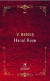 Cumpara ieftin Hanul rosu/V. Benes, cartea romaneasca