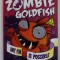 MY BIG FAT ZOMBIE GOLDFISH , ANY FIN IS POSSIBLE by MO O &#039;HARA , illustrated by MAREK JAGUCKI , 2014
