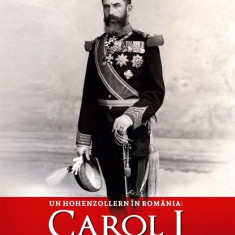 Un Hohenzollern în România: Carol I - Paperback brosat - Ion Bulei - Meteor Press