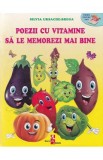 Poezii cu vitamine sa le memorezi mai bine - Silvia Ursache-Brega