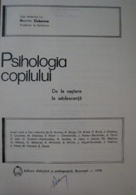 Psihologia copilului : de la nastere la adolescenta / sub red. lui M. Debesse foto