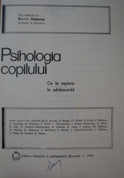 Psihologia copilului : de la nastere la adolescenta / sub red. lui M. Debesse