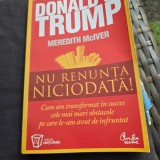 NU RENUNTA NICIODATA - DONALD TRUMP JR