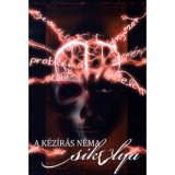 A k&eacute;z&iacute;r&aacute;s n&eacute;ma sikolya - Tabu t&eacute;m&aacute;k figyelemfelkeltő jelei az &iacute;r&aacute;sban - So&oacute;ky Andrea