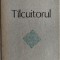 AURA MUSAT - TILCUITORUL / TALCUITORUL (VERSURI, editia princeps - 1977) [tiraj 600 ex.]