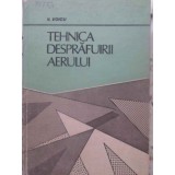 TEHNICA DESPRAFUIRII AERULUI-V. VOICU-225986