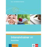 Intensivtrainer A1, Aussichten. Kurs- und Selbstlernmaterial - Gudrun G&ouml;tz, Eveline Schwarz