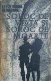 SOROC DE VIATA SI DE MOARTE-ERICH MARIA REMARQUE-337384