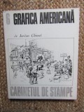 Grafica Americana Iordan Chimet, Cabinetul de Stampe, Editura Meridiane, 1976, Album Arta, Tiraj 6250 ex.