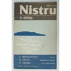 NISTRU , REVISTA LITERARA SI SOCIAL - POLITICA A UNIUNII SCRIITORILOR DIN R.S.S. MOLDOVENEASCA , NR. 7 , 1990