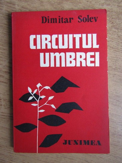 Dimitar Solev - Circuitul umbrei