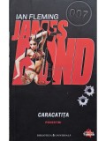 Ian Fleming - James Bond, vol. 1 - Caracatita (Editia: 2010)