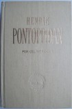 Carte beletristica "Per cel norocos" de Henrik Pontoppidan, anticariat stare buna
