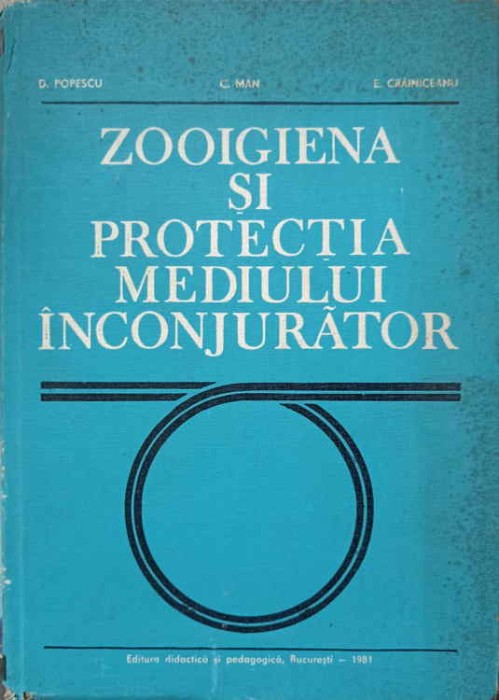 ZOOIGIENA SI PROTECTIA MEDIULUI INCONJURATOR-D. POPESCU, C. MAN, E. CRAINICEANU-228082