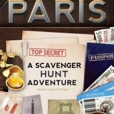 Mission Paris: A Scavenger Hunt Adventure (Travel Book for Kids)
