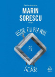 Ușor cu pianul pe scări - Hardcover - Marin Sorescu - Art
