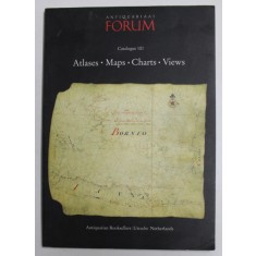 ANTIQUARIAT FORUM , CATALOGUE 101 - ATLASES , MAPS , CHARTS , VIEWS , CATALOG DE PREZENTARE , ANII &#039;2000