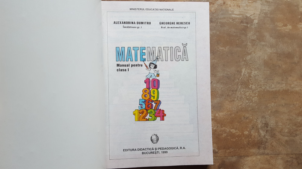 Matematica - Clasa I - Alexandrina Dumitru, 1999 | arhiva Okazii.ro
