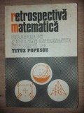 Retrospectiva matematica- Titus Popescu