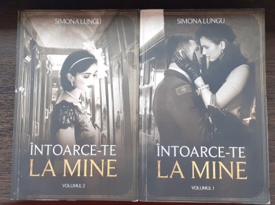 (C496) SIMONA LUNGU - INTOARCE-TE LA MINE (2 VOL.) foto