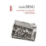 Izgonitii (editia a II-a, de buzunar) - Vasile Ernu