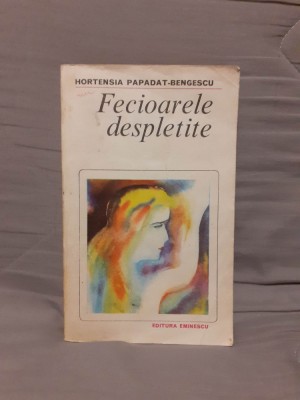 FECIOARELE DESPLETITE/CONCERT DIN MUZICA DE BACH/DRUMUL ASCUNS-PAPADAT BENGESCU foto